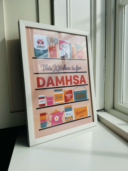 This Kitchen is for Damhsa Print